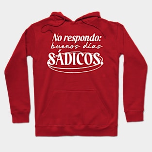 No respondo Hoodie